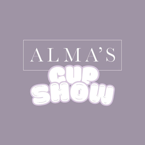Alma's Cup Show