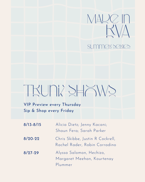Made in RVA Summer Trunk Shows